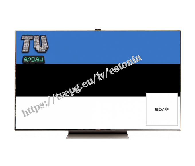 ETV+ - TVEpg.eu - Igaunija
